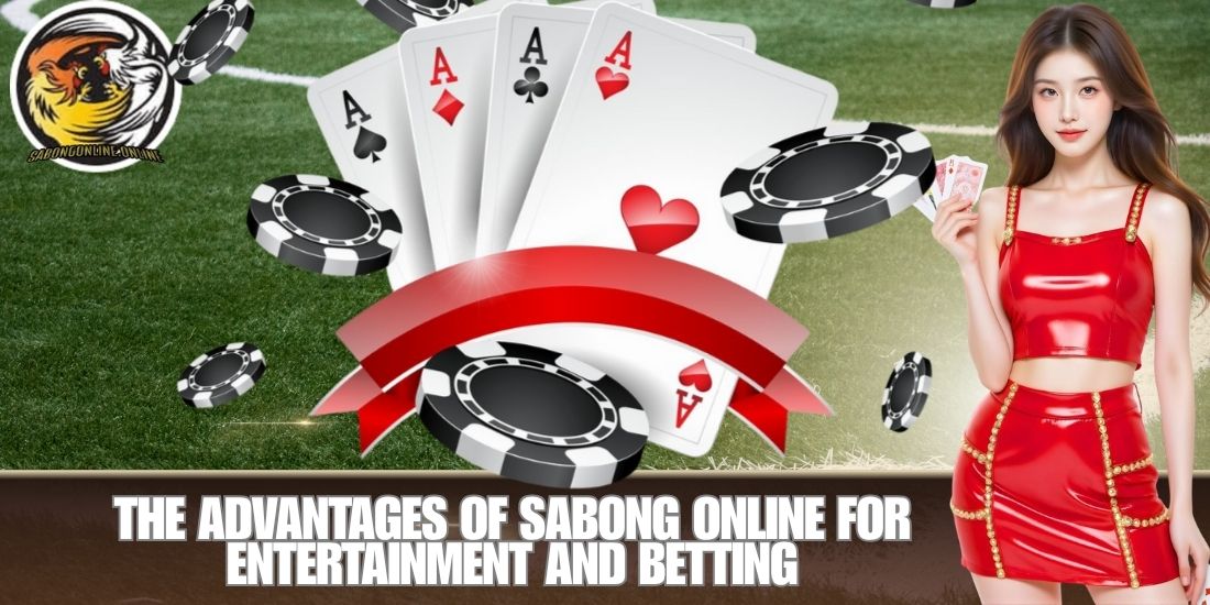 The Advantages of Sabong Online for Entertainment and Betting